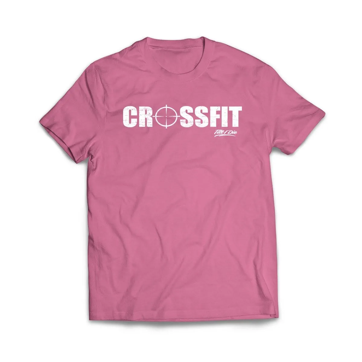 Crossfit til I die T-Shirt