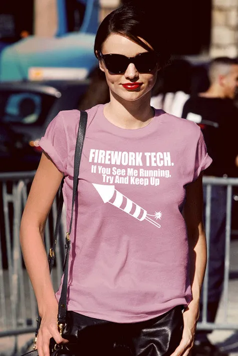Firework Tech. If you see me running try and keep up (Women)