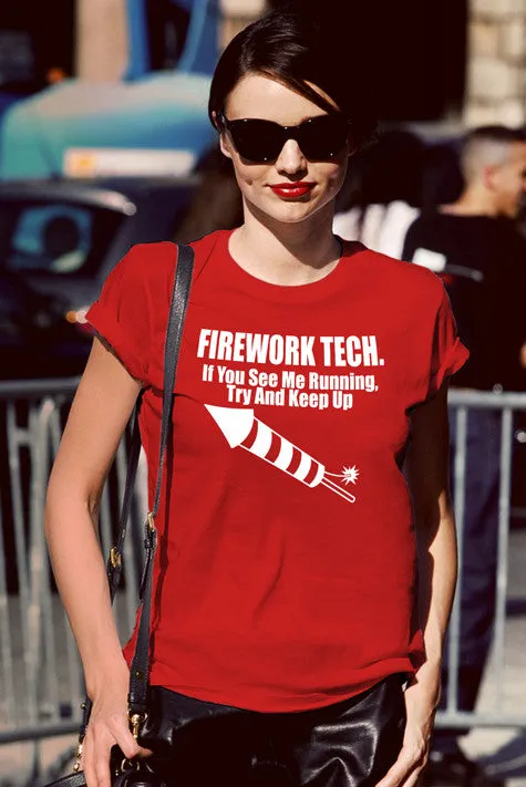 Firework Tech. If you see me running try and keep up (Women)